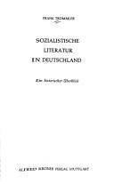 Cover of: Sozialistische Literatur in Deutschland: e. histor. Überblick