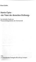 Cover of: Martin Opitz, "der Vater der deutschen Dichtung": eine kritische Studie zur Wissenschaftsgeschichte der Germanistik