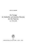 Cover of: Die Verträge der fränkischen und deutschen Herrscher mit dem Papsttum von 754 bis 1020