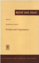 Cover of: Freiheit und Organisation by Christian Starck