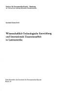 Wissenschaftlich-technologische Entwicklung und internationale Zusammenarbeit in Lateinamerika by Germán Kratochwil