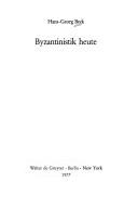 Cover of: Byzantinistik heute by Hans Georg Beck