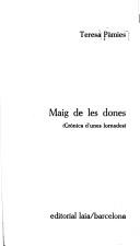 Cover of: Maig de les dones by Teresa Pàmies