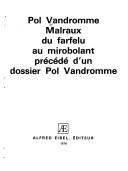 Cover of: Malraux, du farfelu au mirobolant