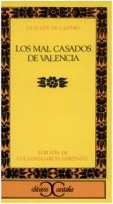 Cover of: Los mal casados de Valencia by Guillén de Castro
