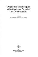 Polynômes arithmétiques et méthode des polyèdres en combinatoire by E. Ehrhart