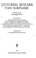 Cover of: Cultureel mozaïek van Suriname by onder redactie van Albert Helman ; met medewerking van E. Abendanon-Hymans ... [et al.] ; technische redactie, J. W. Bennebroek Gravenhorst.