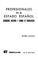 Cover of: Profesionales en el Estado español: situaciones objetivas y formas de organización