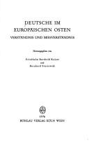 Cover of: Deutsche im europäischen Osten: Verständnis u. Missverständnis