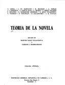 Cover of: Teoría de la novela by F. Aínsa ... [et al.] ; edición de Santos Sanz Villanueva y Carlos J. Barbáchano.