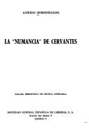 Cover of: La Numancia de Cervantes by Alfredo Hermenegildo