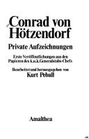 Private Aufzeichnungen by Conrad von Hötzendorf, Franz Graf