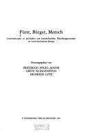 Cover of: Fürst, Bürger, Mensch by hrsg. von Friedrich Engel-Janosi, Grete Klingenstein, Heinrich Lutz.