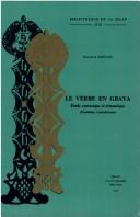 Cover of: Le verbe en gbaya: étude syntaxique et sémantique du syntagme verbal en gbáyá kàrá 'bòdòè (R.C.A.)