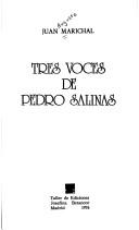 Cover of: Tres voces de Pedro Salinas