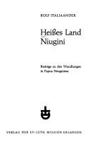 Heisses Land Niugini by Rolf Italiaander