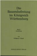 Cover of: Die Bauernbefreiung im Königreich Württemberg
