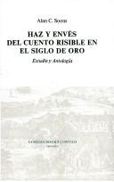 Cover of: Haz y envés del cuento risible en el siglo de oro: estudio y antología