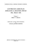 Cover of: Los precios agrícolas durante la segunda mitad del siglo XIX