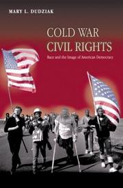 Cover of: Cold War Civil Rights: Race and the Image of American Democracy (Politics and Society in Twentieth Century America)