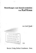 Cover of: Bemerkungen zum Sprachverständnis von Karl Kraus by Josef Quack