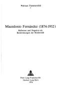 Macedonio Fernández, (1874-1952) by Waltraut Flammersfeld