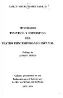 Cover of: Itinerario temático y estilístico del teatro contemporáneo español by Carlos Miguel Suárez Radillo