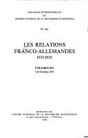 Cover of: Les Relations franco-allemandes: 1933-1939 : [actes du colloque], Strasbourg, 7-10 octobre 1975
