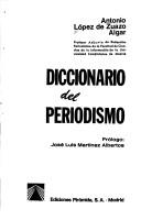 Diccionario del periodismo by Antonio López de Zuazo Algar, Algar Zuazo, Antonio Lopez de Zuazo Algar