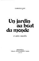 Cover of: Un jardin au bout du monde et autres nouvelles by Gabrielle Roy