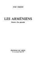 Cover of: Les Arméniens: histoire d'un génocide