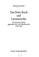 Cover of: Das Dritte Reich und Lateinamerika: d. dt. Politik gegenüber Süd- u. Mittelamerika 1939-1942