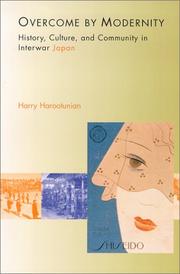 Cover of: Overcome by Modernity by Harry D. Harootunian