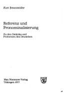 Cover of: Referenz und Pronominalisierung: zu d. Deiktika u. Proformen d. Dt.