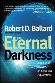 Cover of: The Eternal Darkness by Robert D. Ballard, Will Hively, Robert D. Ballard, Will Hively