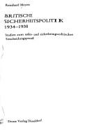 Cover of: Britische Sicherheitspolitik 1934-1938: Studien zum aussen- u. sicherheitspolit. Entscheidungsprozess