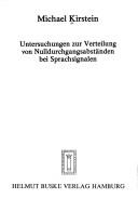 Cover of: Untersuchungen zur Verteilung von Nulldurchgangsabständen bei Sprachsignalen