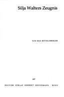 Cover of: Silja Walters Zeugnis by Max Röthlisberger