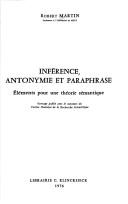 Cover of: Inférence, antonymie et paraphrase: éléments pour une théorie sémantique