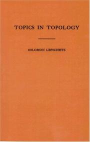 Cover of: Topics in Topology. (AM-10) (Annals of Mathematics Studies) by Solomon Lefschetz