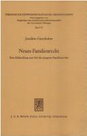 Cover of: Neues Familienrecht: e. Abh. zum Stil d. jüngeren Familienrechts