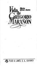 Cover of: Vida de Gregorio Marañón