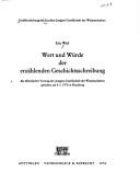 Cover of: Wert und Würde der erzählenden Geschichtsschreibung: als öffentl. Vortrag d. Jungius-Ges. d. Wiss. gehalten am 4.5.1976 in Hamburg
