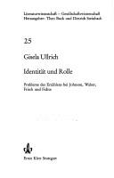 Cover of: Identität und Rolle: Probleme d. Erzählens bei Johnson, Walser, Frisch u. Fichte