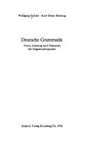 Cover of: Deutsche Grammatik: Form, Leistung u. Gebrauch d. Gegenwartssprache