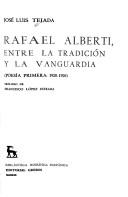 Cover of: Rafael Alberti, entre la tradición y la vanguardia: (poesía primera, 1920-1926)