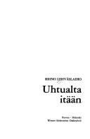 Cover of: Uhtualta itään by Reino Lehväslaiho