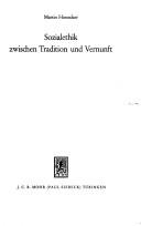 Cover of: Sozialethik zwischen Tradition und Vernunft by Martin Honecker