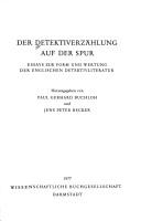 Cover of: Der Detektiverzählung auf der Spur: Essays zur Form u. Wertung d. engl. Detektivliteratur