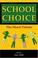 Cover of: School Choice